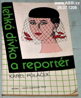 LEHKÁ DÍVKA A REPORTÉR