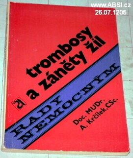 TROMBOSY A ZÁNĚTY ŽIL