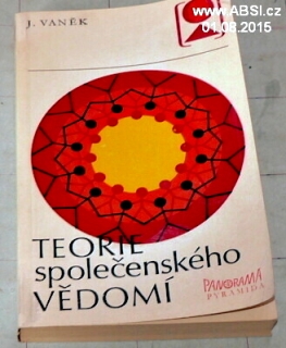 TEORIE SPOLEČENSKÉHO VĚDOMÍ