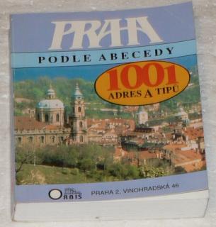 PRAHA PODLE ABECEDY - 1001 ADRES A TIPŮ