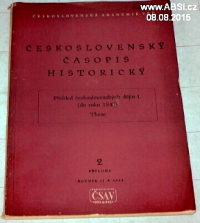 ČESKOSLOVENSKÝ ČASOPIS HISTORICKÝ - PŘEHLED ČESKOSLOVENSKÝCH DĚJIN DO ROKU 1848 