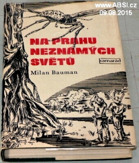 NA PRAHU NEZNÁMÝCH SVĚTŮ