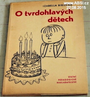 O TVRDOHLAVÝCH DĚTECH