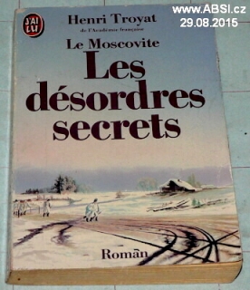 LES DÉSORDRES SECRETS - ROMAN