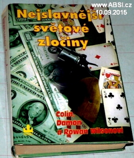 NEJSLAVNĚJŠÍ SVĚTOVÉ ZLOČINY