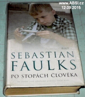 PO STOPÁCH ČLOVĚKA - NA SLOŽITÉ CESTĚ ODHALOVÁNÍ PODSTATY LIDSKÉ MYSLI
