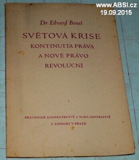 SVĚTOVÁ KRISE - KONTINUITA PRÁVA A NOVÉ PRÁVO REVOLUČNÍ