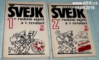 ŠVEJK V RUSKÉM ZAJETÍ A V REVOLUCI díl 1. a 2.