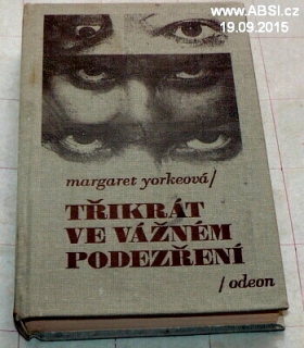 TŘIKRÁT VE VÁŽNÉM PODEZŘENÍ