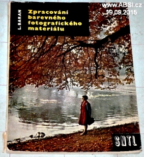 ZPRACOVÁNÍ BAREVNÉHO FOTOGRAFICKÉHO MATERIÁLU