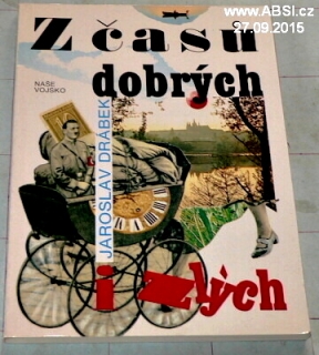 Z ČASŮ DOBRÝCH I ZLÝCH