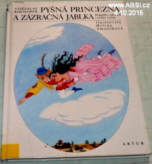 PYŠNÁ PRINCEZNA A ZÁZRAČNÁ JABLKA - POHÁDKY NÁRODŮ CELÉHO SVĚTA