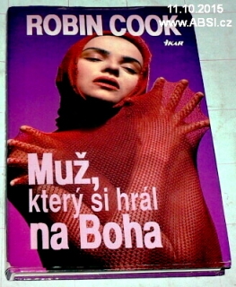 MUŽ, KTERÝ SI HRÁL NA BOHA
