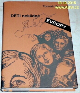 DĚTI NEKLIDNÉ EVROPY