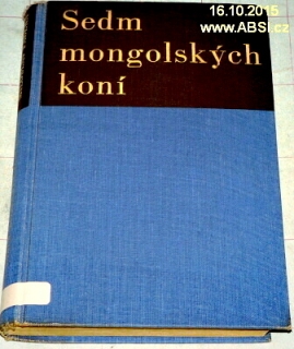 SEDM MONGOLSKÝCH KONÍ