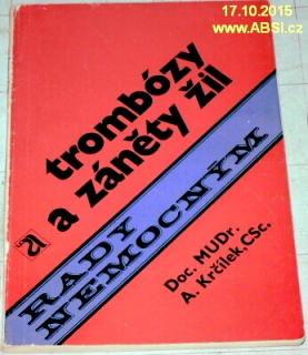 TROMBÓZY A ZÁNĚTY ŽIL