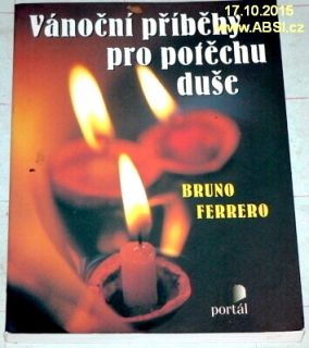 VÁNOČNÍ PŘÍBĚHY PRO POTĚŠENÍ DUŠE