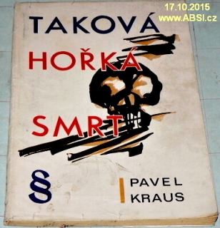 TAKOVÁ HOŘKÁ SMRT