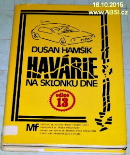 HAVÁRIE NA SKLONKU DNE