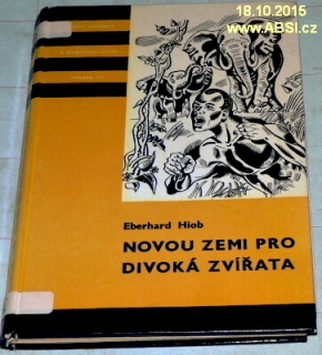 NOVOU ZEMÍ PRO DIVOKÁ ZVÍŘATA