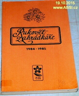 RUKOVĚŤ ZÁHRADKÁŘE 1984-1985