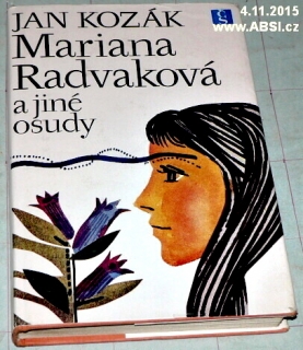 MARIANA RADVAKOVÁ A JINÉ OSUDY