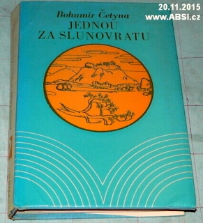 JEDNOU ZA SLUNOVRATU