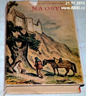 NA OSTŘÍ - ROMÁN Z XIII. STOLETÍ
