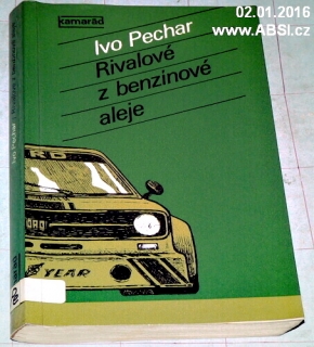 RIVALOVÉ Z BENZÍNOVÉ ALEJE