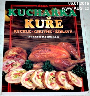 KUCHAŘKA KUŘE RYCHLE, CHUTNĚ, ZDRAVĚ