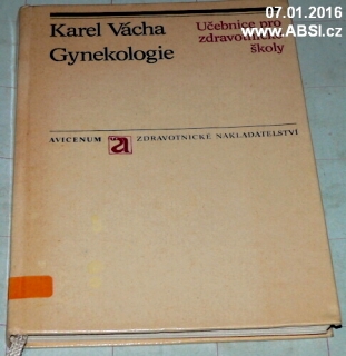 GYNEKOLOGIE - UČEBNICE PRO ZDRAVOTNICKÉ ŠKOLY