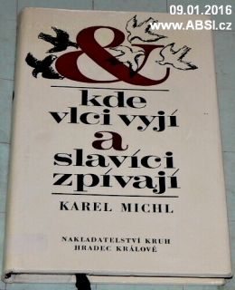 KDE VLCI VYJÍ A SLAVÍCI ZPÍVAJÍ 