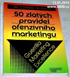 50 ZLATÝCH PRAVIDEL OFENZÍVNÍHO MARKETINGU