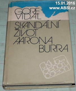 SKANDÁLNÍ ŽIVOT AARONA BURRA