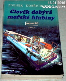 ČLOVĚK DOBÝVÁ MOŘSKÉ HLUBINY