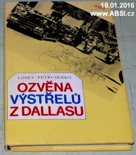 OZVĚNA VÝSTŘELŮ Z DALLASU