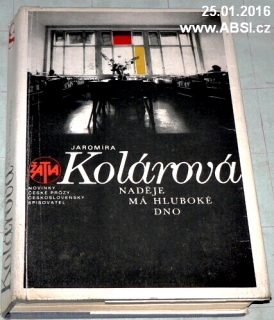 NADĚJE NA HLUBOKÉ DNO