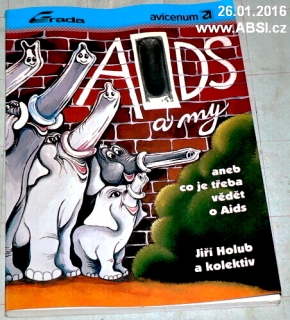 AIDS A MY ANEB CO JE TŘEBA VĚDĚT O AIDS