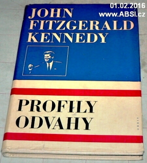 PROFILY ODVAHY - JOHN FITZEGERALD KENNEDY 