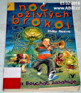 NOC OŽIVLÝCH BROKOI - BÉĎA BOUCHAČ ZASAHUJE