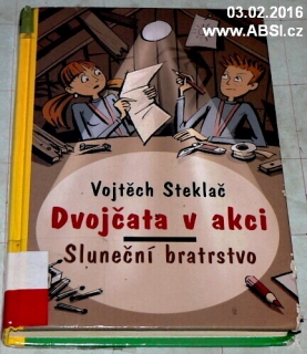 DVOJČATA V AKCI - SLUNEČNÍ BRATRSTVO