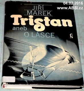 TRISTAN ANEB O LÁSCE