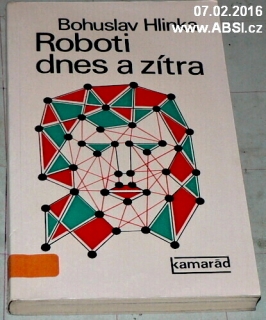 ROBOTI DNES A ZÍTRA