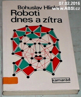 ROBOTI DNES A ZÍTRA