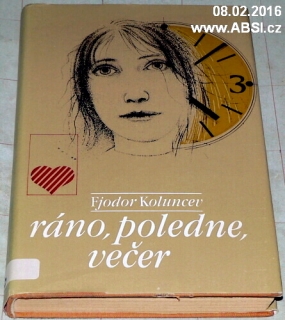 RÁNO, POLEDNE, VEČER 
