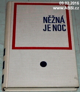NĚŽNÁ JE NOC