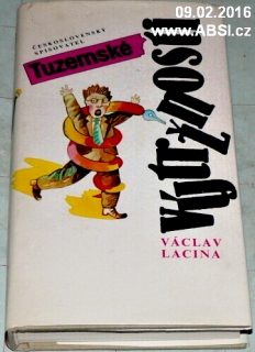 TUZEMSKÉ VÝTRŽNOSTI