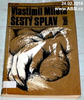ŠESTÝ SPLAV