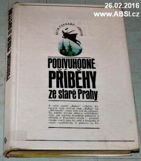 PODIVUHODNÉ PŘÍBĚHY ZE STARÉ PRAHY
