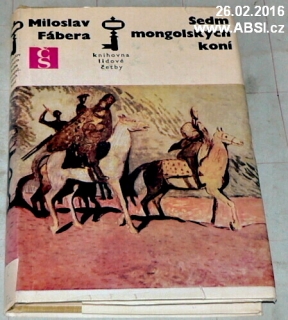 SEDM MONGOLSKÝCH KONÍ